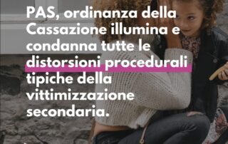 Ordinanza Cassazione su PAS e vittimizzazione secondaria - commento di D.i.Re