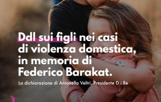 Un nuovo Ddl in Senato in memoria di Federico Barakat. Dichiarazione di Antonella Veltri, presidente di D.i.Re